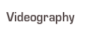 Videography